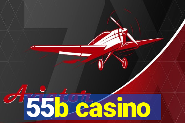 55b casino